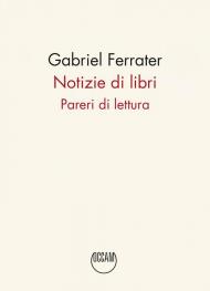 Notizie di libri. Pareri di lettura
