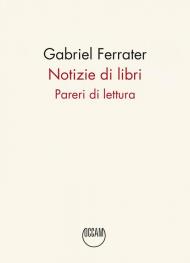 Notizie di libri. Pareri di lettura