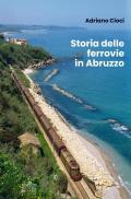 Storia delle ferrovie in Abruzzo