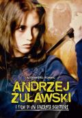Andrzej Żuławski. I film di un cineasta scrittore