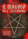 Il diavolo mi è testimone. I casi di cronaca a sfondo satanico che hanno sconvolto l'Italia
