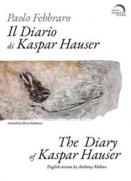 Il diario di Kaspar Hauser. Ediz. italiana e inglese