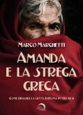 Amanda e la strega greca. Come ripulire la città di Roma in tre mesi