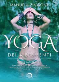 Yoga dei 4 elementi. Yoga sciamanico