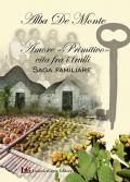 Amore «primitivo» vita fra i trulli. Saga familiare