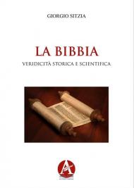 La Bibbia. Veridicità storica e scientifica