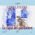 La figlia del giardiniere. Le fiabe di Luigi Capuana