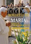 Maria. Omelie e discorsi scelti