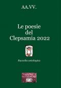 Le poesie del Clepsamia 2022