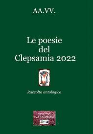 Le poesie del Clepsamia 2022