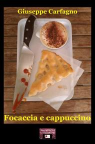 Focaccia e cappuccino