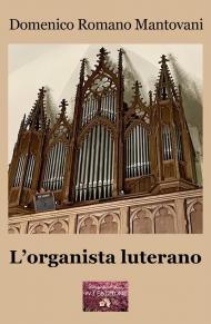 L'organista luterano