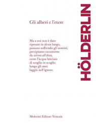 Gli alberi e l'etere. Testo tedesco a fronte. Ediz. bilingue