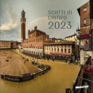 Scatti in campo 2023. Ediz. illustrata