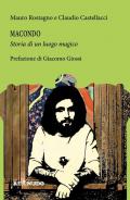 Macondo, la storia di un luogo magico