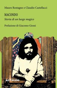 Macondo, la storia di un luogo magico