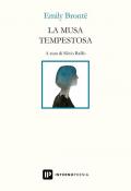 La musa tempestosa. Ediz. italiana e inglese