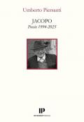 Jacopo. Poesie 1994-2025