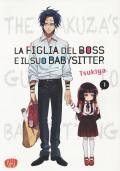 La figlia del boss e il suo babysitter. Vol. 1