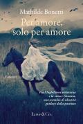 Per amore, solo per amore