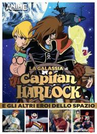 La galassia di Capitan Harlock e gli altri eroi dello spazio