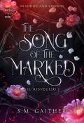 The song of the marked. Il risveglio. Shadows and Crowns. Vol. 1