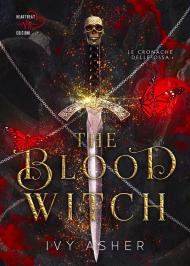 The blood witch. Le cronache delle ossa. Vol. 2