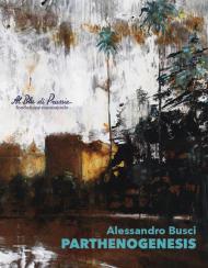 Alessandro Busci. Parthenogenesis