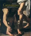 Caravaggio. Catalogo ragionato delle opere autografe, attribuite e controverse. Nuova ediz.