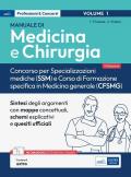 Manuale di Medicina e Chirurgia. Concorso per Specializzazioni mediche (SSM) e Corso di formazione specifica in Medicina generale (CFSMG). Con estensioni online