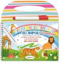 Gli animali. Colori magici a passeggio. Ediz. illustrata. Con pennarello ad acqua