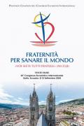 Fraternità per sanare il mondo. «Voi siete tutti fratelli» (Mt 23,8) (Testo base del 53° Congresso Eucaristico Internazionale Quito, Ecuador, 8-15 settembre 2024)