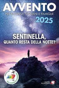 Avvento 2025. Sentinella, quanto resta della notte?