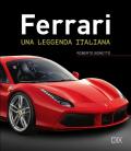 Ferrari. Una leggenda italiana. Ediz. a colori
