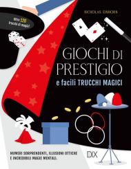 Giochi di prestigio e facili trucchi magici