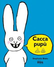 Caccapupù. Ediz. CAA