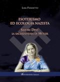 Esoterismo ed ecologia nazista. Savitri Devi sacerdotessa di Hitler