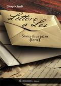 Lettere a lei. Storia di un pazzo (forse)