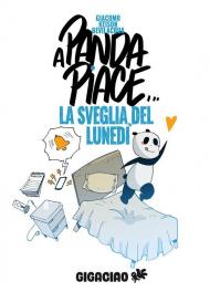 A Panda piace... la sveglia del lunedì