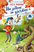 Un pitone in giardino. Pio il terribile. Ediz. illustrata