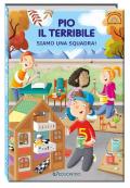 Pio il terribile. Siamo una squadra! Ediz. ad alta leggibilità