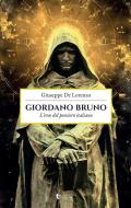 Giordano Bruno. L'eroe del pensiero italiano