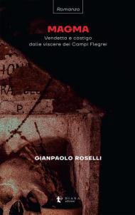 Magma. Vendetta e castigo dalle viscere dei Campi Flegrei