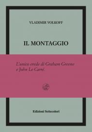 Il montaggio. Ediz. numerata