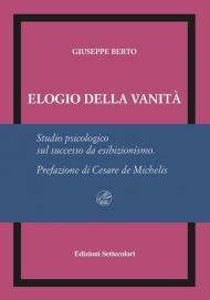 Elogio della vanità. Ediz. numerata