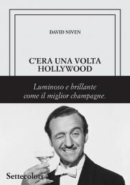 C'era una volta Hollywood. Ediz. limitata