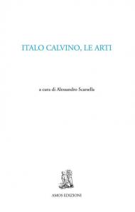 Italo Calvino, le arti