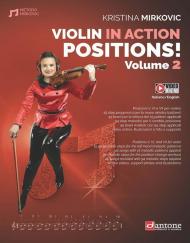 Violin in action. Positions. Metodo. Ediz. italiana e inglese. Con video online. Vol. 2