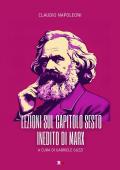 Lezioni sul capitolo sesto inedito di Marx