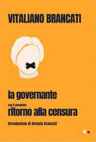 La governante. Con il pamphlet «Ritorno alla censura»